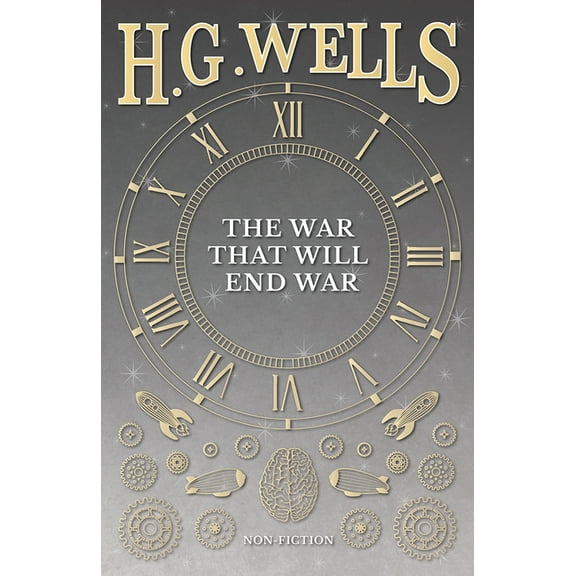 The War That Will End War, (Paperback)