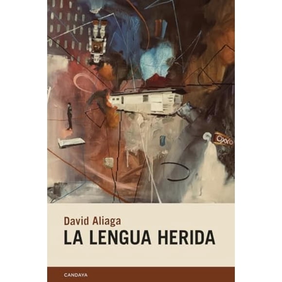 La lengua herida, de Aliaga David, Candaya, Blanda