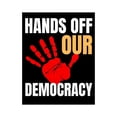 thumbnail image 2 of Hands Off Our Sign Digital Art Protest Sign for March Anti Art 18" X 24",A Flag, 2 of 7