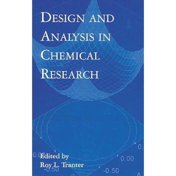 Pre-Owned Design and Analysis in Chemical Research (Hardcover) by Roy Tranter