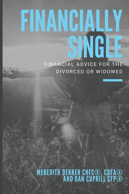 Financially Single: Financial Advice for the Divorced or Widowed (Paperback)