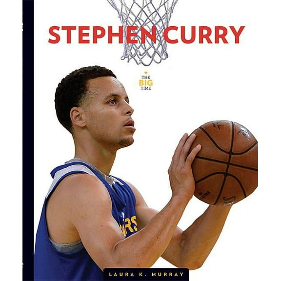 The Big Time: Stephen Curry (Paperback)