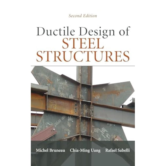 Pre-Owned Ductile Design of Steel Structures, 2nd Edition, 9780071623957, 0071623957, Hardcover, 2 edition