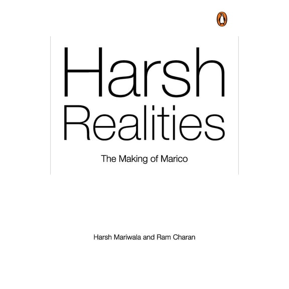 Harsh Realities : The Making of Marico (Hardcover)