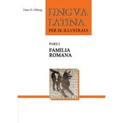 HANS H RBERG Lingua Latina Per Se Illustrata : Familia Romana