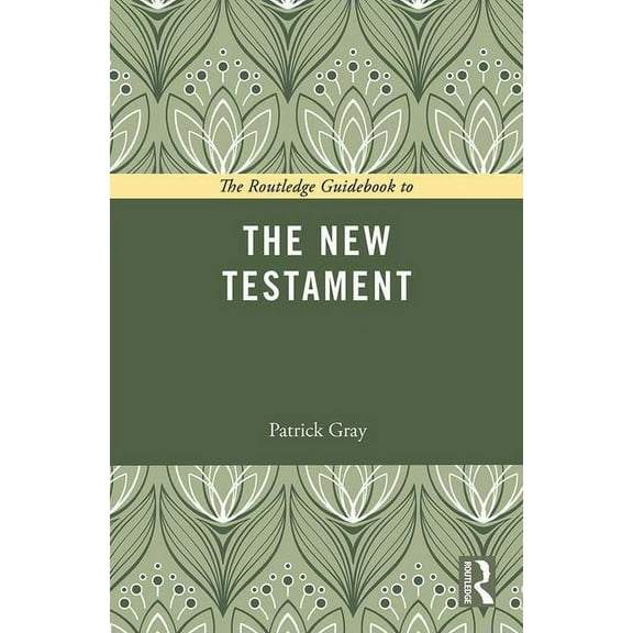 Routledge Guides to the Great Books The Routledge Guidebook to the New Testament, (Paperback)
