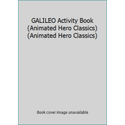 GALILEO Activity Book (Animated Hero Classics) (Animated Hero Classics) [Paperback - Used]