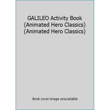 GALILEO Activity Book (Animated Hero Classics) (Animated Hero Classics) [Paperback - Used]