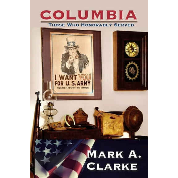 Columbia: Those Who Honorably Served, (Paperback)