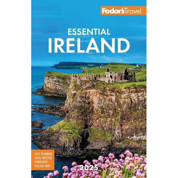 Full-Color Travel Guide Fodor's Essential Ireland 2025, (Paperback)