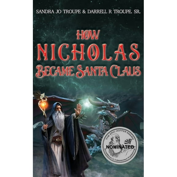 How Nicholas Became Santa Claus, (Hardcover)
