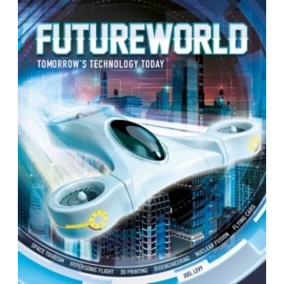 Pre-Owned Futureworld (Hardcover) 1780973225 9781780973227