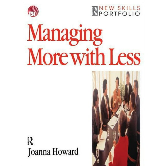 Managing More with Less, (Hardcover)