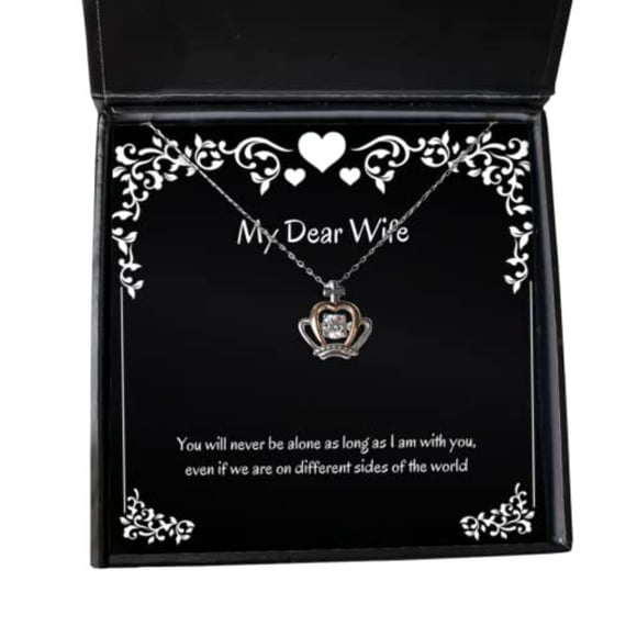 Cadeaux Inspirants pour Femme, Tu Ne Seras Jamais Seule Tant Que Je Suis avec Toi, Même, Collier Pendentif Couronne Motivationnelle pour Femme de la Part de Mari