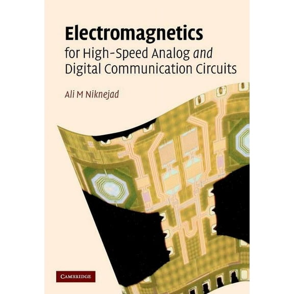 Electromagnetics for High-Speed Analog and Digital Communication Circuits, (Hardcover)