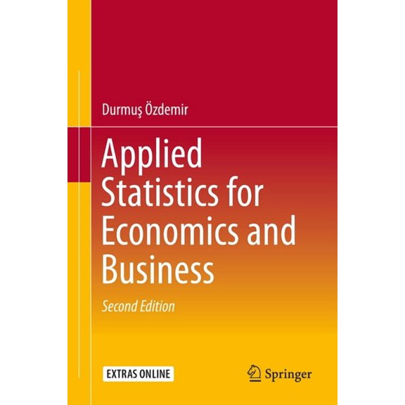 Applied Statistics for Economics and Business, (Hardcover)