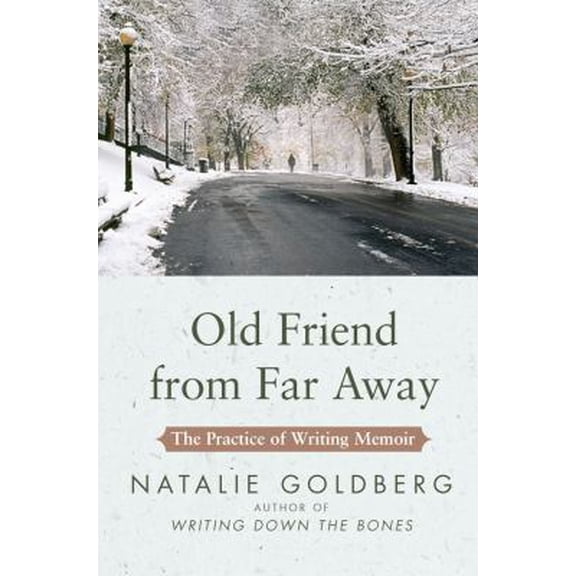 Pre-Owned Old Friend from Far Away: The Practice of Writing Memoir (Hardcover) 1416535020 9781416535027