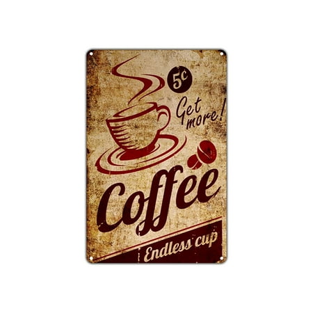 Coffee Get More! Endless Cup Café Restaurant Vintage Retro Metal Wall Decor Art Shop Man Cave Bar Aluminum 8