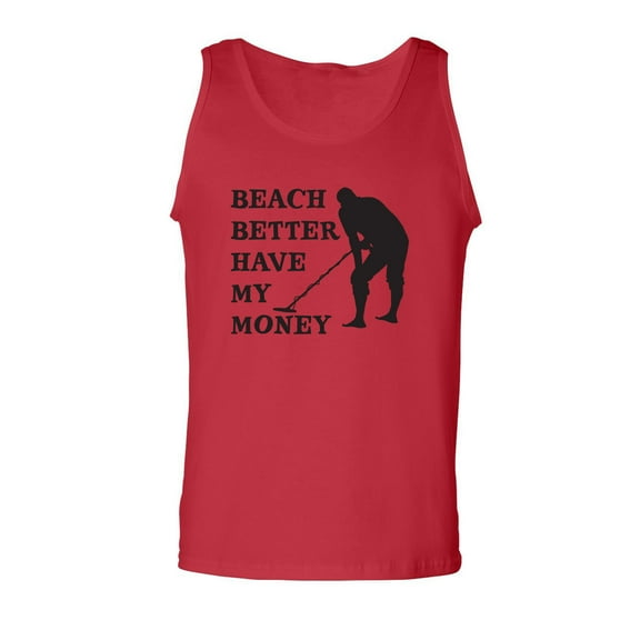 Beach Better Have My Money Adult Tank Top