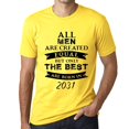 thumbnail image 1 of Men's Graphic T-Shirt All Men Are Created Equal but Only the Best Are Born in 2031, 1 of 7