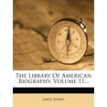 thumbnail image 1 of The Library of American Biography, Volume 11... (Paperback), 1 of 1