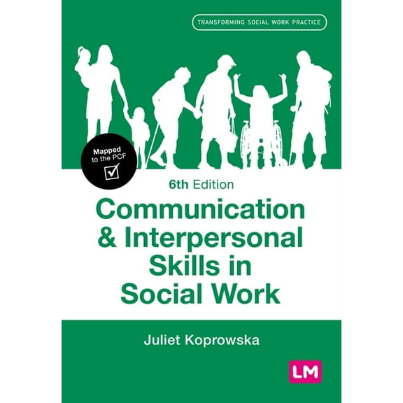 Transforming Social Work Practice Communication and Interpersonal Skills in Social Work, (Hardcover)