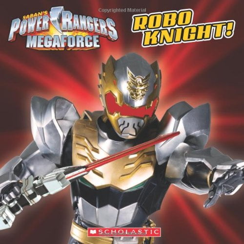 Pre-Owned Power Rangers Megaforce: Robo Knight! (Saban's Power Rangers Megaforce) (Paperback) 0545628997 9780545628990