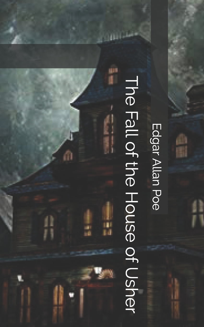 the fall of the house of usher pages the fall of the house of usher pages