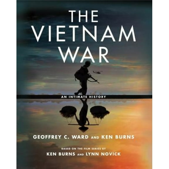 Pre-Owned The Vietnam War: An Intimate History (Hardcover) 0307700259 9780307700254