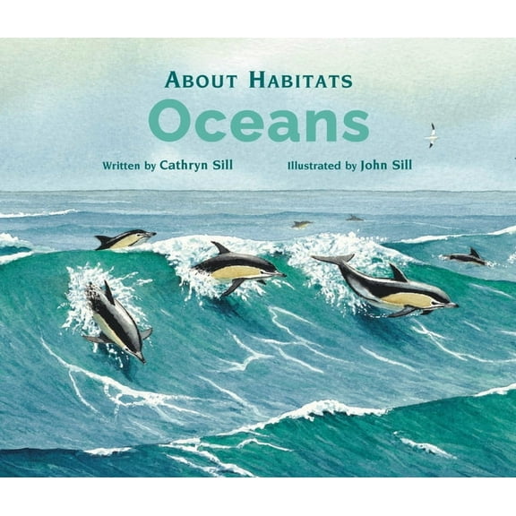 About Habitats About Habitats: Oceans: (A Classroom-Friendly Science Resource for Exploring Marine Ecosystems for Preschoolers, 1st and, Book 5, (Paperback)