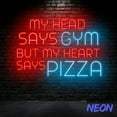 thumbnail image 3 of Handmadetneonsign My Head Says Gym But My Heart Says Pizza Neon Sign, Pizza Led Sign, Wall Art 92742, 3 of 5