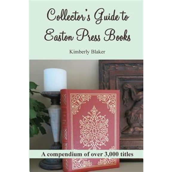 Pre-Owned Collector's Guide to Easton Press Books: A Compendium (Paperback)