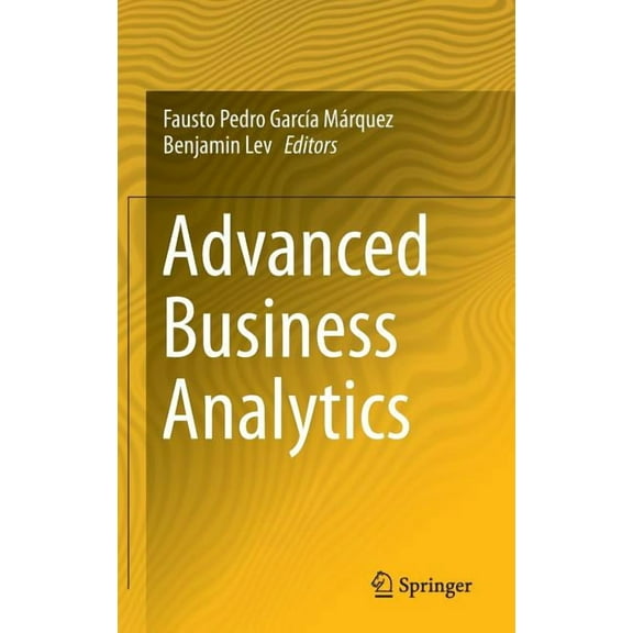 Advanced Business Analytics, (Hardcover)