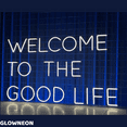 thumbnail image 3 of Glowneon Welcome To The Good Life Neon Sign, Motivational Quotes Led, 3 of 5
