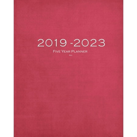 2019-2023 Red Five Year Planner : 60 Months Planner and Calendar, Monthly Calendar Planner, Agenda Planner and Schedule Organizer, Journal Planner and Logbook, Appointment Notebook, Academic Student Planner for the Next Five Years (5 Year Calendar/5 Year Diary/8 X (Best Calendar App For Students)