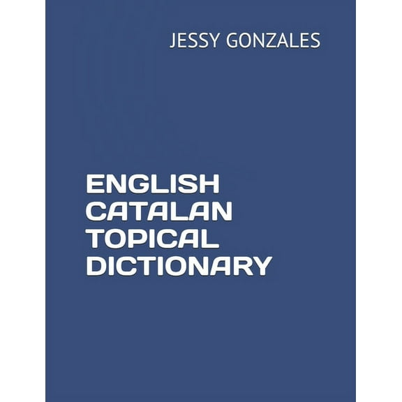 English Catalan Topical Dictionary (Paperback)