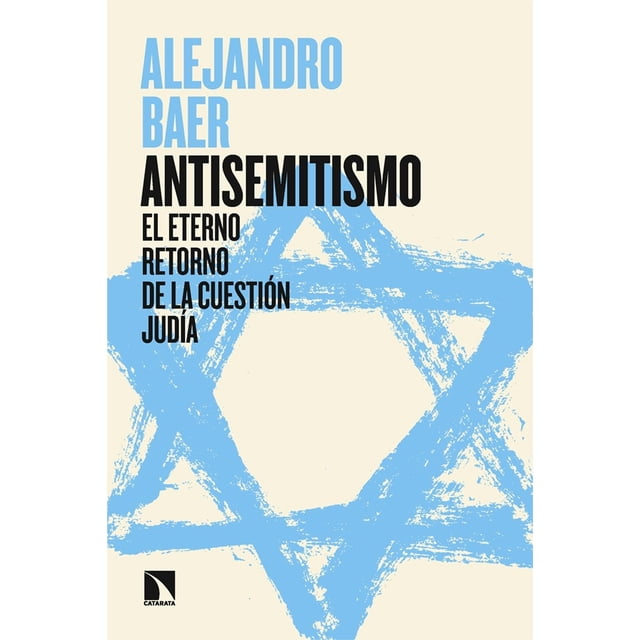 Antisemitismo. El eterno retorno de la cuestión judía Blanco