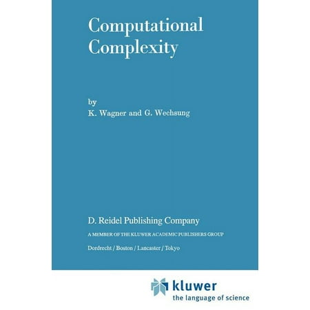 Mathematics and Its Applications Computational Complexity Book 21 (Paperback)