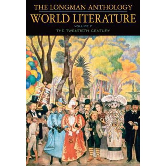 Pre-Owned The Longman Anthology of World Literature, Volume F: 20th Century (Paperback) 0321055365 9780321055361