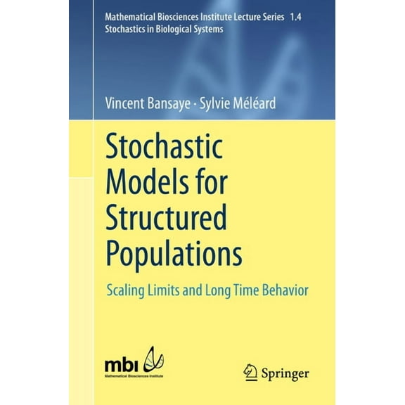 Stochastic Models for Structured Populations: Scaling Limits and Long Time Behavior, (Paperback)