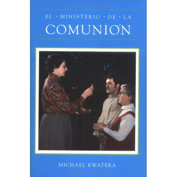 Pre-Owned El Ministerio De LA Comunion (Spanish Edition), 9780814615836, 081461583X, Paperback,