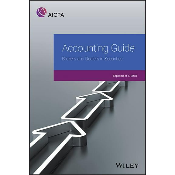 AICPA: Accounting Guide: Brokers and Dealers in Securities 2018 (Paperback)