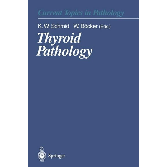 Current Topics in Pathology Thyroid Pathology, Book 91, (Paperback)