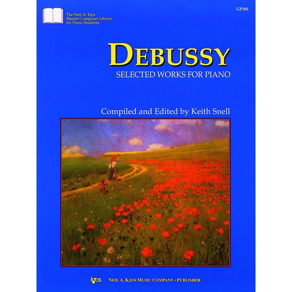 Debussy: Selected Works for Piano (The Neil A. Kjos Master Composer Library)