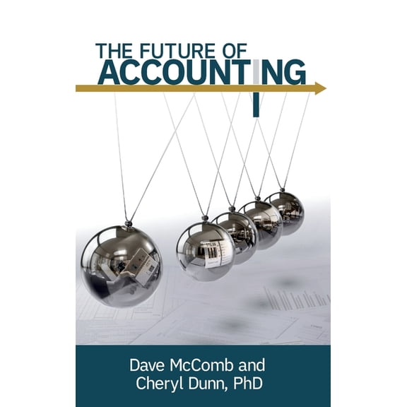 The Future of Accounting, (Hardcover)