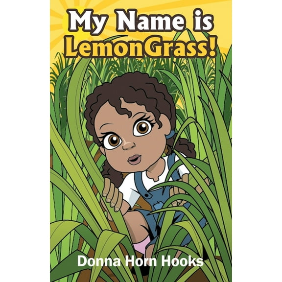 Lemongrass My Name is LemonGrass!, Book 1, (Paperback)
