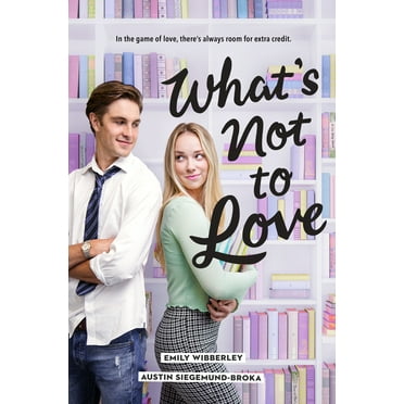 What's Not to Love (Paperback)
