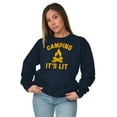 thumbnail image 3 of Camping Its Lit Pun Outdoors Nature Sweatshirt for Men or Women Brisco Brands L, 3 of 6