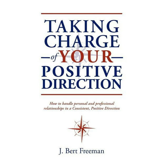 Taking Charge of Your Positive Direction (Hardcover)