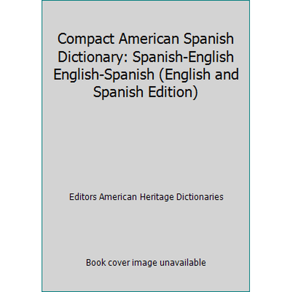 Pre-Owned Compact American Spanish Dictionary: Spanish-English English-Spanish (English and Spanish Edition) (Hardcover) 0395962153 9780395962152
